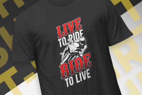 Live to Ride, Ride to Live Tshirt Design: A Typography Guide